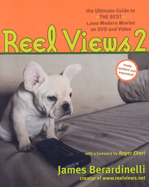 Reelviews 2: The Ultimate Guide to the Best Modern Movies on DVD and Video