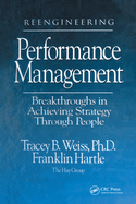 Reengineering Performance Management Breakthroughs in Achieving Strategy Through People