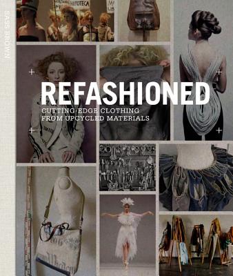 ReFashioned: Cutting-Edge Clothing from Upcycled Materials - Brown, Sass