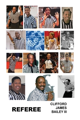 Referee - Bailey, Clifford J