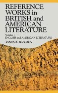 Reference Works: British American Literature, V. 1