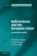 Referendums and the European Union: A Comparative Inquiry