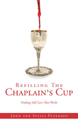 Refilling The Chaplain's Cup: Finding Self-Care That Works