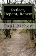 Reflect, Repent, Renew: A Journey of Seeking