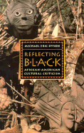 Reflecting Black: African-American Cultural Criticism Volume 9