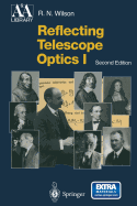 Reflecting Telescope Optics I: Basic Design Theory and its Historical Development