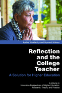 Reflection and the College Teacher: A Solution for Higher Education