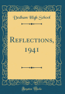 Reflections, 1941 (Classic Reprint)