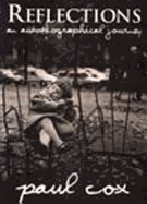Reflections: An Autobiographical Journey - Cox, Paul