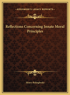 Reflections Concerning Innate Moral Principles