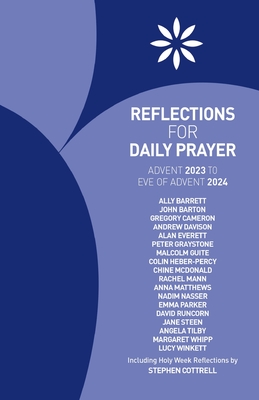 Reflections for Daily Prayer Advent 2023 to Christ the King 2024 - Barrett, Ally, and Barton, John, and Cameron, Gregory