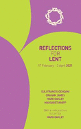 Reflections for Lent 2021: 17 February - 3 April 2021