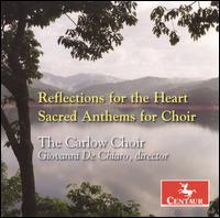 Reflections for the Heart: Sacred Anthems for Choir - Anne Kathryn Deviney (keyboards); Javier Laya (violin); Jorge Rodriguez (cello); Josue Ramirez (bass); Mario Torres (viola);...