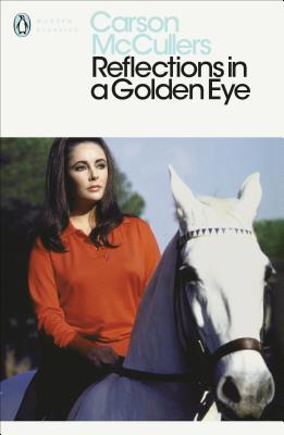 Reflections in a Golden Eye - McCullers, Carson