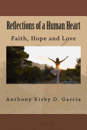 Reflections of a Human Heart: Faith, Hope and Love