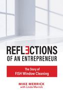 Reflections of an Entrepreneur: The Story of Fish Window Cleaning