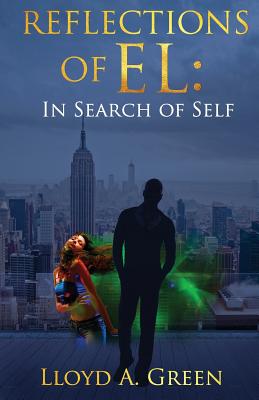 Reflections of El: In Search of Self - Green, Lloyd a