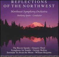 Reflections of the Northwest - Northwest Symphony Orchestra; Anthony Spain (conductor)