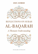 Reflections on Surah Al-Baqarah: A Thematic Understanding