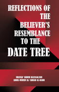 Reflections on the believers' resemblance to the date tree