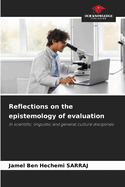 Reflections on the epistemology of evaluation