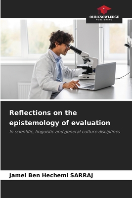 Reflections on the epistemology of evaluation - Sarraj, Jamel Ben Hechemi