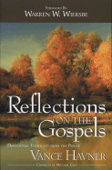 Reflections on the Gospels - Havner, Vance