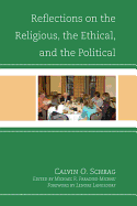 Reflections on the Religious, the Ethical, and the Political