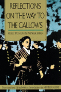 Reflections on the Way to the Gallows: Rebel Women in Prewar Japan