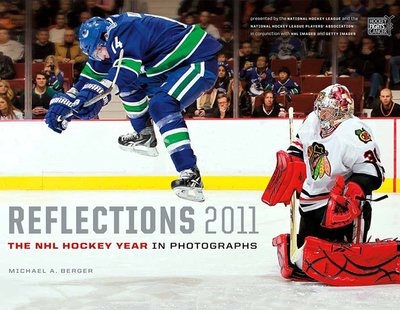 Reflections: The NHL Hockey Year in Photographs - Berger, Michael A, and The Nhl Players Association (Creator), and The National Hockey League (Creator)