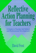 Reflective Action Planning for Teachers