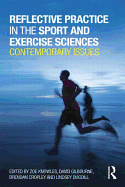 Reflective Practice in the Sport and Exercise Sciences: Contemporary issues