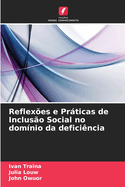 Reflex?es e Prticas de Inclus?o Social no dom?nio da defici?ncia