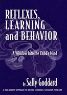 Reflexes, Learning and Behavior: A Window into the Child's Mind