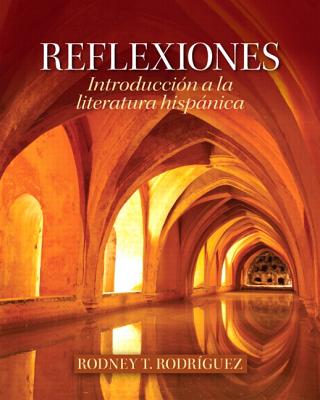 Reflexiones: Introduccin a la Literatura Hispnica - Rodriguez, Rodney