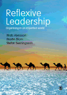 Reflexive Leadership: Organising in an Imperfect World