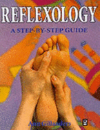 Reflexology: A Step-by-step Guide
