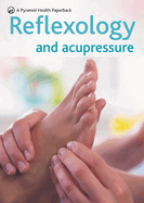 Reflexology and Acupressure