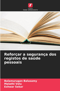 Reforar a segurana dos registos de sade pessoais