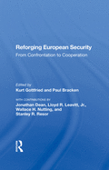 Reforging European Security: From Confrontation to Cooperation