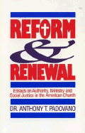 Reform and Renewal: Essays on Authority, Ministry and Social Justice in the American Church