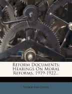 Reform Documents: Hearings on Moral Reforms, 1919-1922