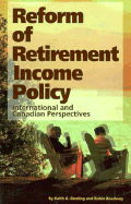 Reform of Retirement Income Policy: International and Canadian Perspectives Volume 23