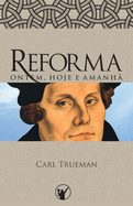 Reforma Ontem, Hoje e Amanh?