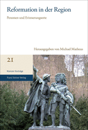 Reformation in Der Region: Personen Und Erinnerungsorte