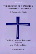 Reformed, Anglican, Lutheran, and Wesleyan Rites: A Comparative Study