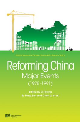 Reforming China: Major Events (1978-1991) - Enrich Professional Publishing (Editor)