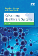 Reforming Healthcare Systems - Marmor, Theodore (Editor), and Wendt, Claus (Editor)