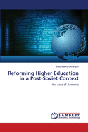 Reforming Higher Education in a Post-Soviet Context