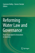 Reforming Water Law and Governance: From Stagnation to Innovation in Australia